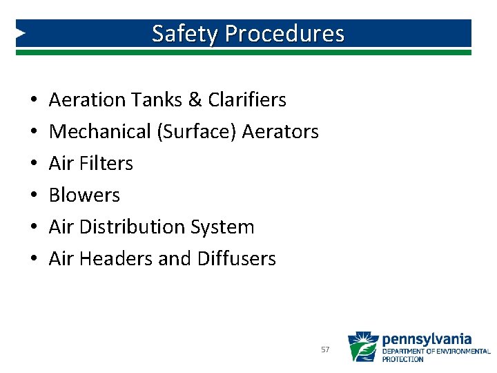 Safety Procedures • • • Aeration Tanks & Clarifiers Mechanical (Surface) Aerators Air Filters Safety Procedures • • • Aeration Tanks & Clarifiers Mechanical (Surface) Aerators Air Filters