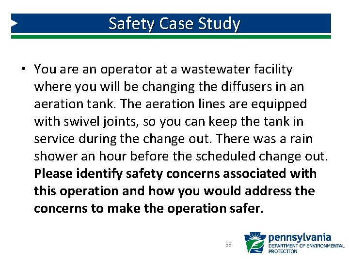 Safety Case Study • You are an operator at a wastewater facility where you Safety Case Study • You are an operator at a wastewater facility where you