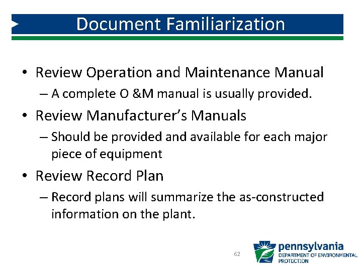 Document Familiarization • Review Operation and Maintenance Manual – A complete O &M manual Document Familiarization • Review Operation and Maintenance Manual – A complete O &M manual