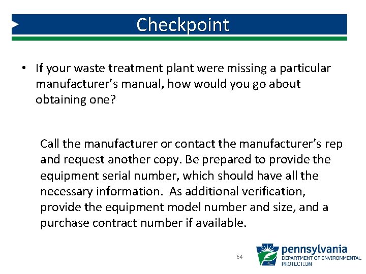 Checkpoint • If your waste treatment plant were missing a particular manufacturer’s manual, how Checkpoint • If your waste treatment plant were missing a particular manufacturer’s manual, how