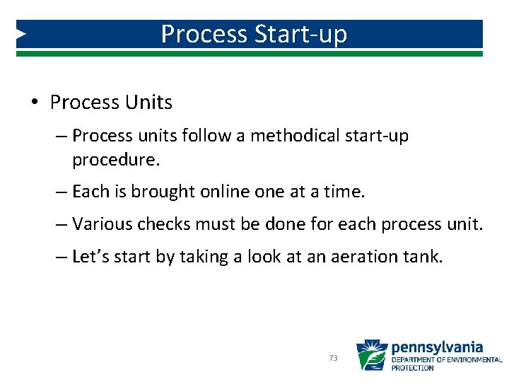 Process Start-up • Process Units – Process units follow a methodical start-up procedure. – Process Start-up • Process Units – Process units follow a methodical start-up procedure. –