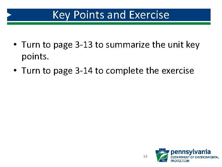 Key Points and Exercise • Turn to page 3 -13 to summarize the unit Key Points and Exercise • Turn to page 3 -13 to summarize the unit