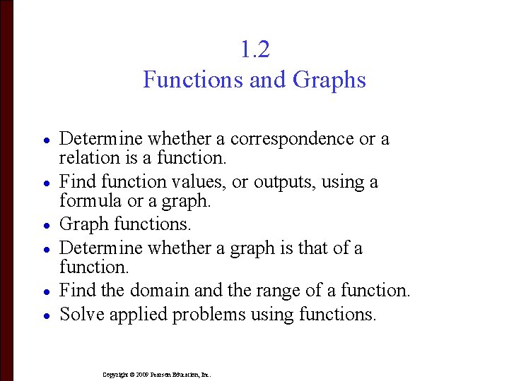 1. 2 Functions and Graphs · · · Determine whether a correspondence or a