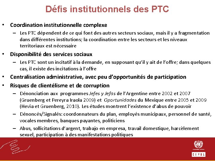 Défis institutionnels des PTC • Coordination institutionnelle complexe – Les PTC dépendent de ce