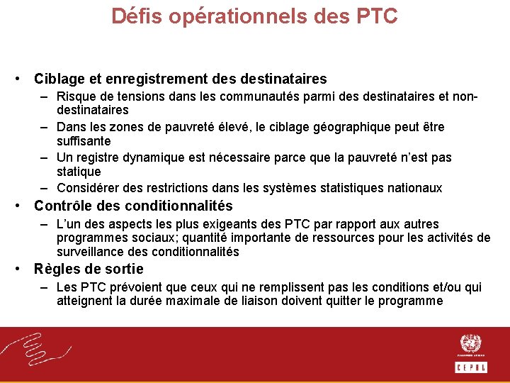 Défis opérationnels des PTC • Ciblage et enregistrement destinataires – Risque de tensions dans