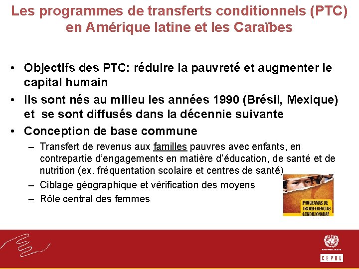 Les programmes de transferts conditionnels (PTC) en Amérique latine et les Caraïbes • Objectifs