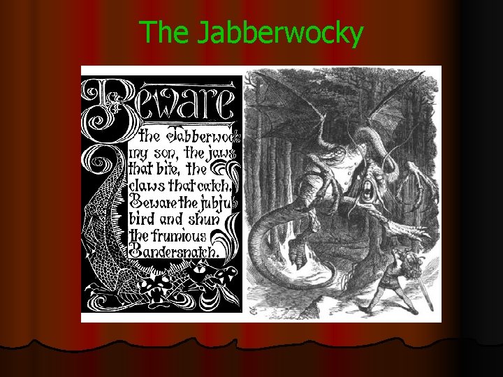 The Jabberwocky 