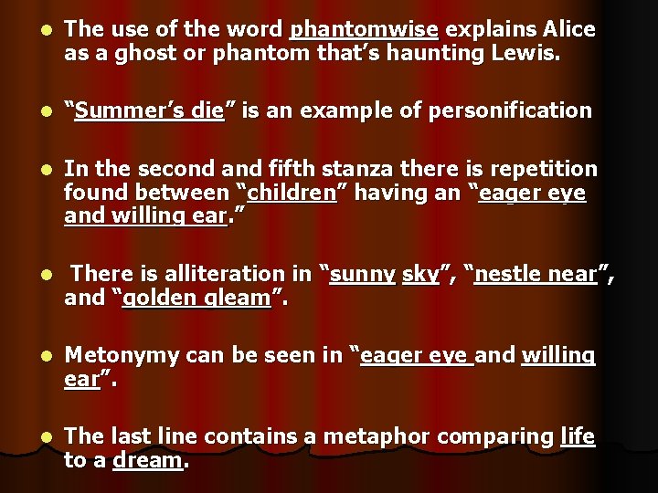 l The use of the word phantomwise explains Alice as a ghost or phantom