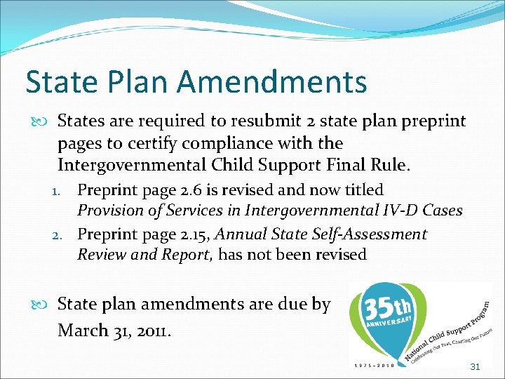 State Plan Amendments States are required to resubmit 2 state plan preprint pages to