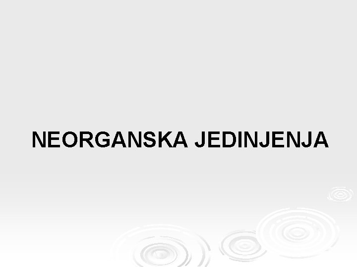 NEORGANSKA JEDINJENJA 