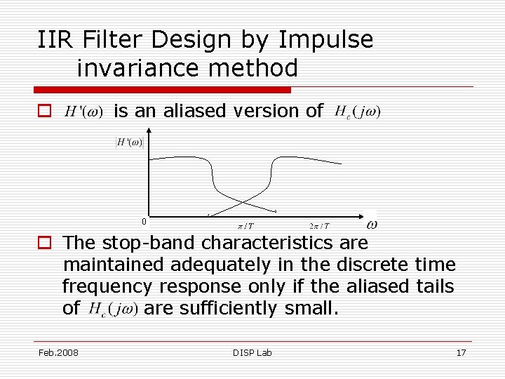 IIR Filter Design by Impulse invariance method o is an aliased version of 0