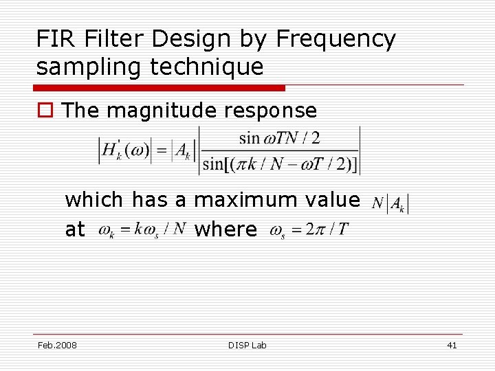 FIR Filter Design by Frequency sampling technique o The magnitude response which has a