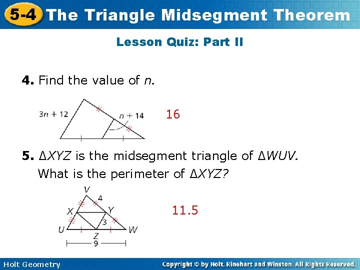 5 -4 The Triangle Midsegment Theorem Lesson Quiz: Part II 4. Find the value