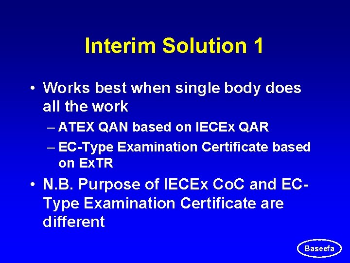 Interim Solution 1 • Works best when single body does all the work – Interim Solution 1 • Works best when single body does all the work –