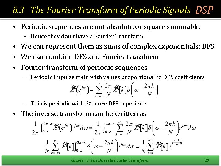 8. 3 The Fourier Transform of Periodic Signals DSP • Periodic sequences are not