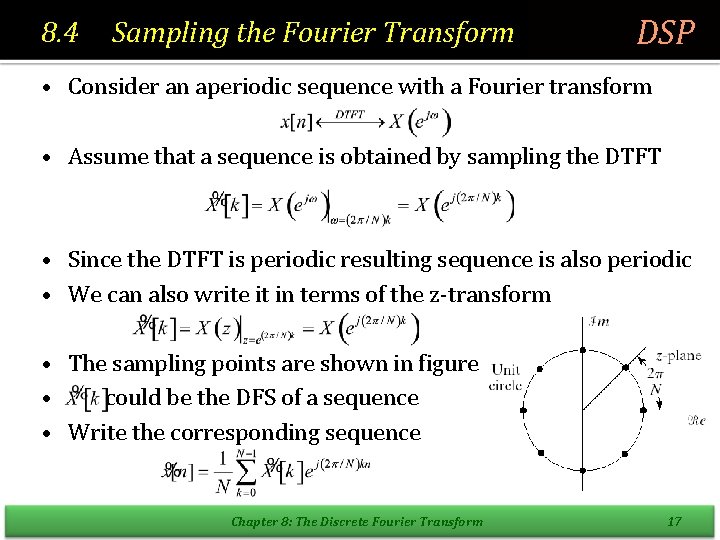 8. 4 Sampling the Fourier Transform DSP • Consider an aperiodic sequence with a