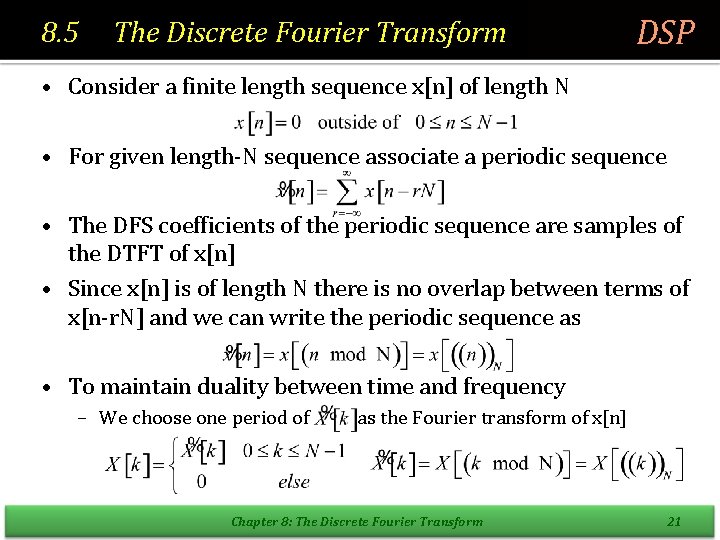 8. 5 The Discrete Fourier Transform DSP • Consider a finite length sequence x[n]