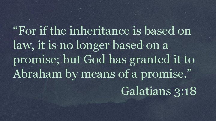 “For if the inheritance is based on law, it is no longer based on