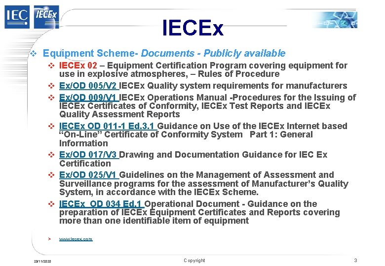 IECEx v Equipment Scheme- Documents - Publicly available v IECEx 02 – Equipment Certification IECEx v Equipment Scheme- Documents - Publicly available v IECEx 02 – Equipment Certification