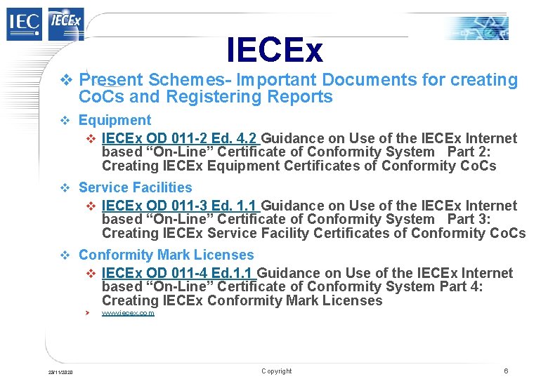 IECEx v Present Schemes- Important Documents for creating Co. Cs and Registering Reports v IECEx v Present Schemes- Important Documents for creating Co. Cs and Registering Reports v