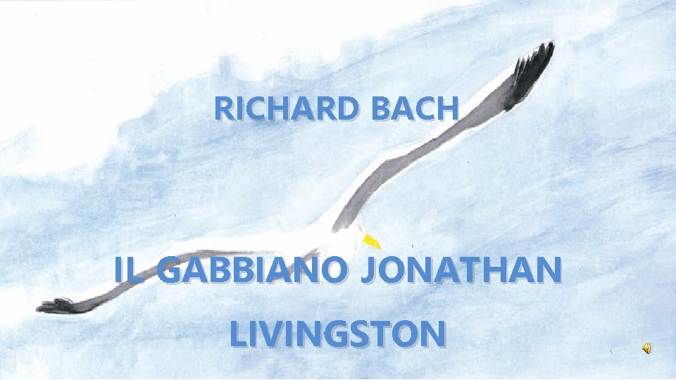 RICHARD BACH IL GABBIANO JONATHAN LIVINGSTON 