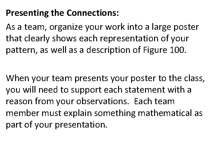 Presenting the Connections: As a team, organize your work into a large poster that