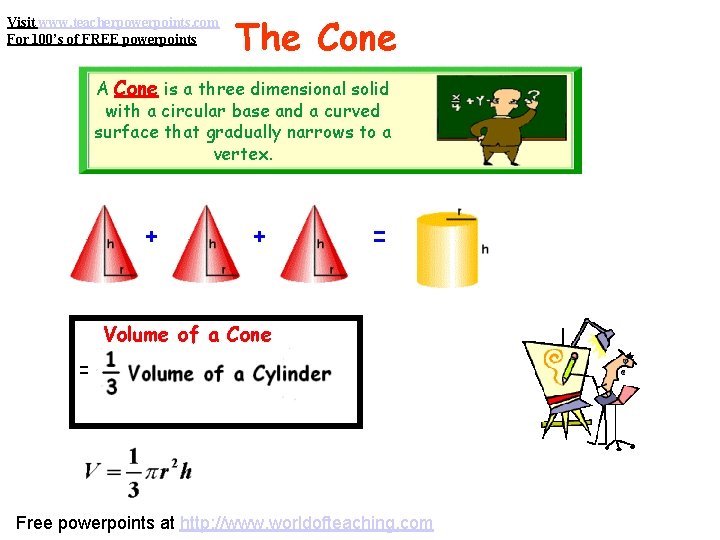 Visit www. teacherpowerpoints. com For 100’s of FREE powerpoints The Cone A Cone is