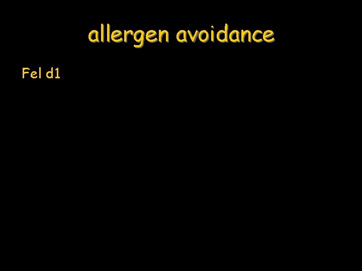 allergen avoidance Fel d 1 