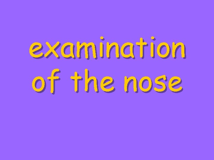 examination of the nose 