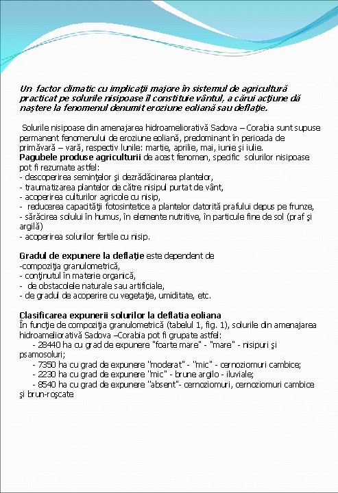 Un factor climatic cu implicaţii majore în sistemul de agricultură practicat pe solurile nisipoase