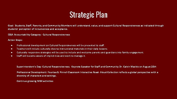 Strategic Plan Goal: Students, Staff, Parents, and Community Members will understand, value, and support