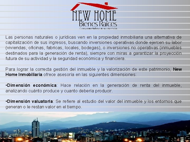 Las personas naturales o jurídicas ven en la propiedad inmobiliaria una alternativa de capitalización