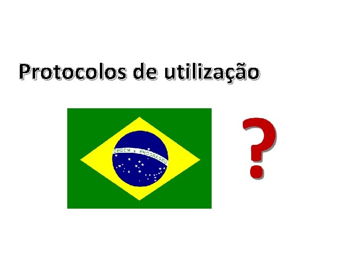 Protocolos de utilização 