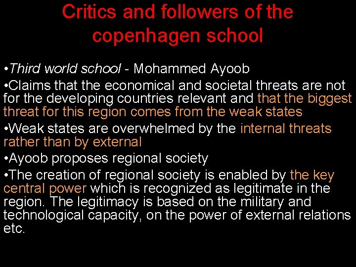 Critics and followers of the copenhagen school • Third world school - Mohammed Ayoob Critics and followers of the copenhagen school • Third world school - Mohammed Ayoob