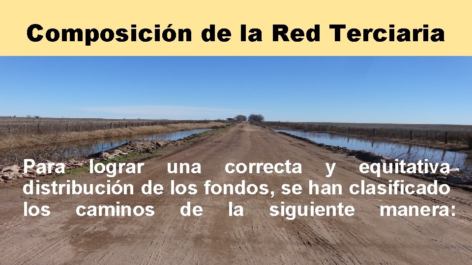 Composición de la Red Terciaria Para lograr una correcta y equitativa distribución de los Composición de la Red Terciaria Para lograr una correcta y equitativa distribución de los