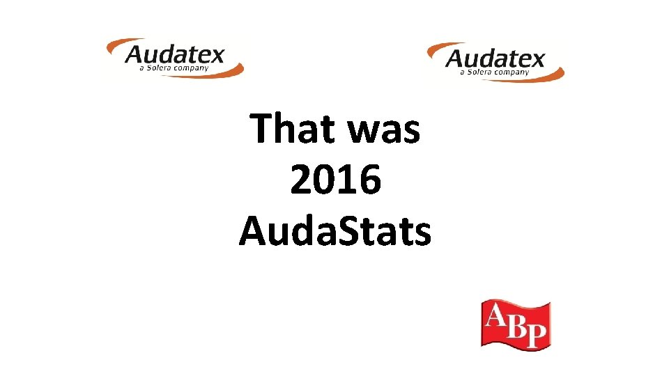That was 2016 Auda. Stats 