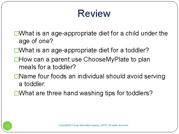 Review �What is an age-appropriate diet for a child under the age of one? Review �What is an age-appropriate diet for a child under the age of one?