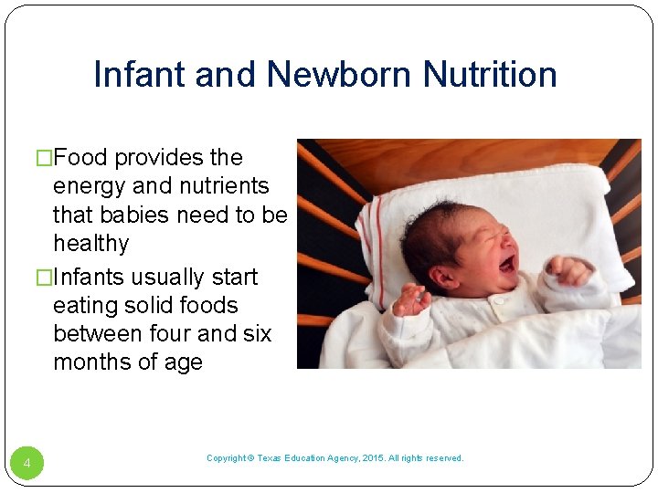 Infant and Newborn Nutrition �Food provides the energy and nutrients that babies need to Infant and Newborn Nutrition �Food provides the energy and nutrients that babies need to