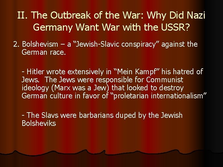 II. The Outbreak of the War: Why Did Nazi Germany Want War with the