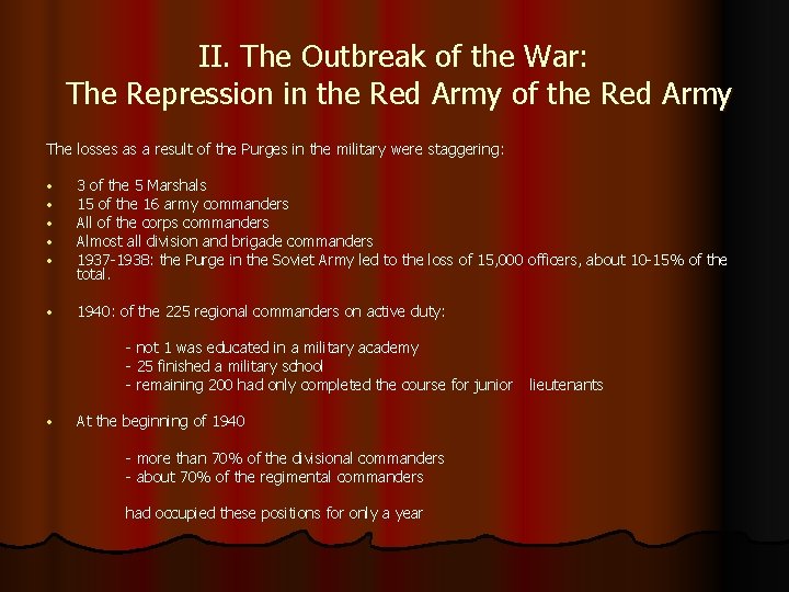 II. The Outbreak of the War: The Repression in the Red Army of the