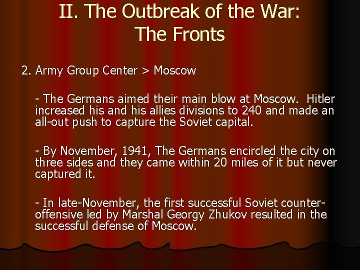 II. The Outbreak of the War: The Fronts 2. Army Group Center > Moscow