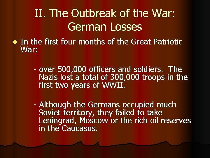 II. The Outbreak of the War: German Losses l In the first four months