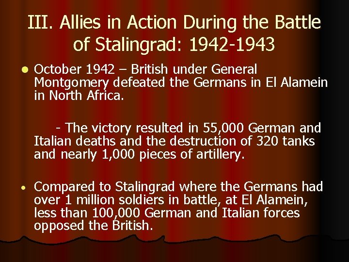 III. Allies in Action During the Battle of Stalingrad: 1942 -1943 l October 1942