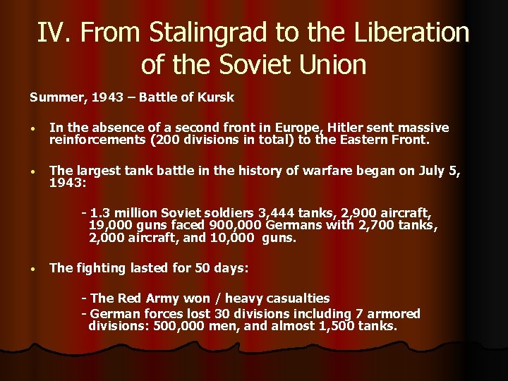 IV. From Stalingrad to the Liberation of the Soviet Union Summer, 1943 – Battle