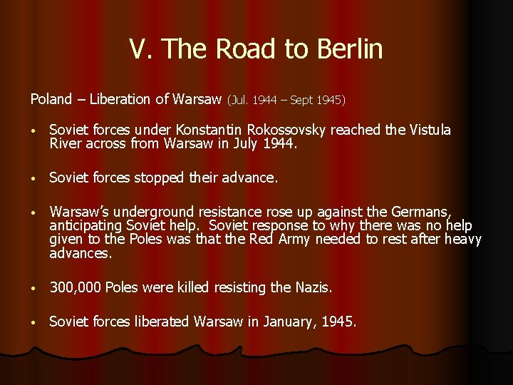 V. The Road to Berlin Poland – Liberation of Warsaw (Jul. 1944 – Sept