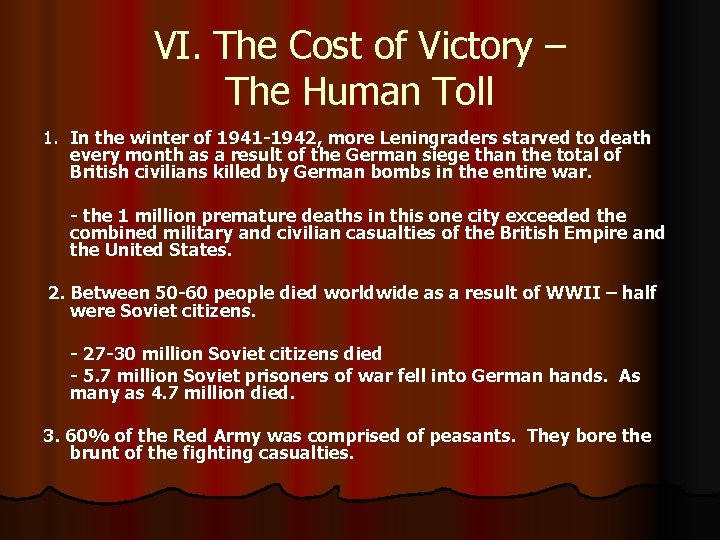 VI. The Cost of Victory – The Human Toll 1. In the winter of