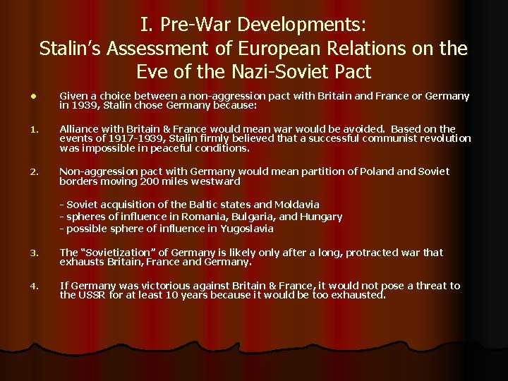 I. Pre-War Developments: Stalin’s Assessment of European Relations on the Eve of the Nazi-Soviet