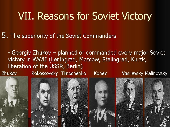 VII. Reasons for Soviet Victory 5. The superiority of the Soviet Commanders - Georgiy