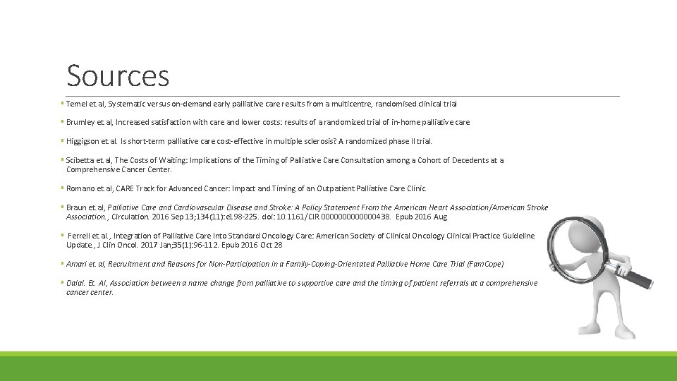 Sources § Temel et. al, Systematic versus on-demand early palliative care results from a