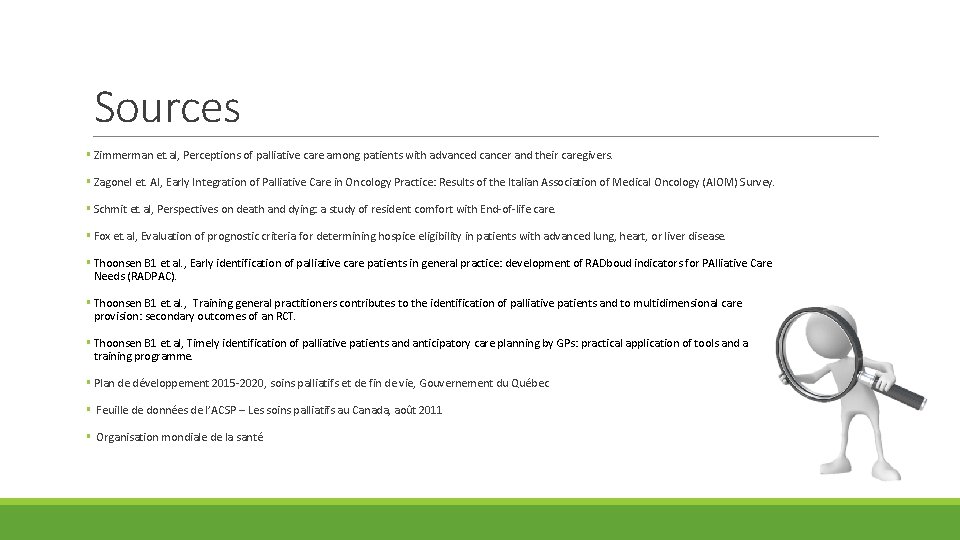 Sources § Zimmerman et. al, Perceptions of palliative care among patients with advanced cancer